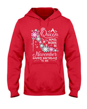 Load image into Gallery viewer, Happy Birthdat To November Queen T-Shirt Hoodie