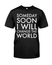 Load image into Gallery viewer, Down Syndrome I Will Change The World Guys Tee