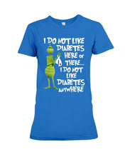 Load image into Gallery viewer, Grinch Funny Quote Don't Like Diabetes Christmas Tee Ladies Tee