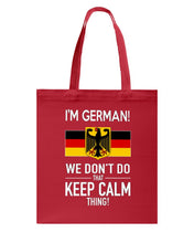 Load image into Gallery viewer, I'm German We Don't Keep Calm Funny Quote T-Shirt Basketweave Tote Bag