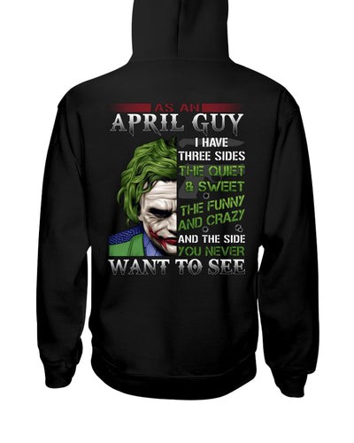 April Guy Joker Quiet Sweet Funny Crazy Black T-Shirt Hoodie