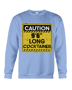 Caution 9'6'' Long Cocktainer Black T-Shirt Sweatshirt