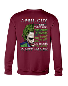 April Guy Joker Quiet Sweet Funny Crazy Black T-Shirt Sweatshirt