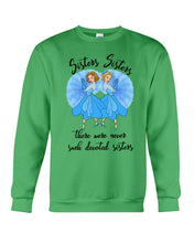 Load image into Gallery viewer, Sisters Sisters Fairy Tale Gift For Girls T-Shirt Sweatshirt