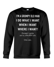 Load image into Gallery viewer, Grumpy Old Man January Wife Black Quote T-Shirt Sweatshirt