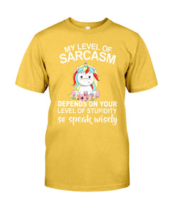 Unicorn Sarcasm Speak Wisely Funny Quote Guys Tee