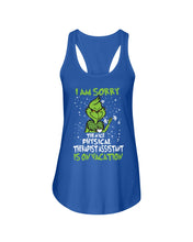 Load image into Gallery viewer, Funny Grinch Quote Physical Therapist On Vacation Christmas Tee Ladies Flowy Tank