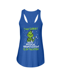 Funny Grinch Quote Physical Therapist On Vacation Christmas Tee Ladies Flowy Tank