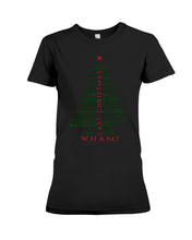 Load image into Gallery viewer, Last Christmas Wham Gift For Christmas Ladies Tee