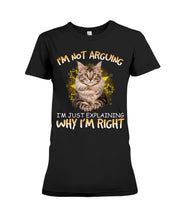 Load image into Gallery viewer, Cat Lovers T-Shirt Not Arguing Just Explaining Ladies Tee