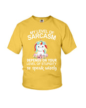 Load image into Gallery viewer, Unicorn Sarcasm Speak Wisely Funny Quote Youth Tee