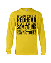 Load image into Gallery viewer, Tell A Redhead Not To Do Something Quote T-Shirt Gift Unisex Long Sleeve