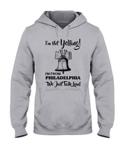 Load image into Gallery viewer, I&#39;m From Philadelphia T-Shirt Hoodie