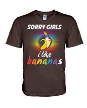 Load image into Gallery viewer, Sorry Girrls I Like Bananas Funny Tee Gift Guys V-Neck