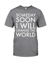 Load image into Gallery viewer, Down Syndrome I Will Change The World Guys Tee