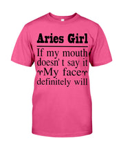 Load image into Gallery viewer, Zodiac- Aries Girl If My Mouth Doesn't Say It Guys Tee