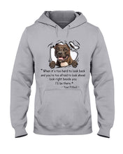Load image into Gallery viewer, Pitbull I'll Be There Gift For Dog Lovers T-Shirt Hoodie