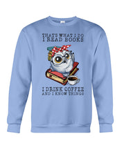 Load image into Gallery viewer, Cute Owl Read Books And Drink Coffee Funny T-Shirt Sweatshirt