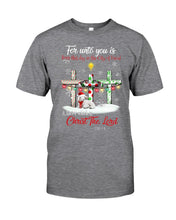 Load image into Gallery viewer, Savior Christ The Lord Gift For Christmas Gift T-Shirt Guys Tee
