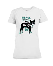 Load image into Gallery viewer, Home Is Where My Dog Is Ladies Tee