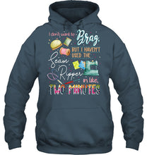 Load image into Gallery viewer, Brag Sean Ripper In Two Minutes Funny T-Shirt Hoodie