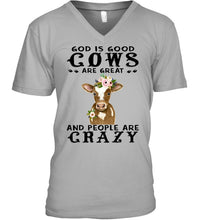 Load image into Gallery viewer, God Is Good Cows People Are Crazy Quote T-Shirt Guys V-Neck