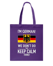 Load image into Gallery viewer, I'm German We Don't Keep Calm Funny Quote T-Shirt Basketweave Tote Bag