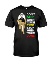 Load image into Gallery viewer, Cycling Don't Stop For Cyclist Guys Tee