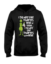 Load image into Gallery viewer, Grinch Funny Quote Don't Like Diabetes Christmas Tee Hoodie