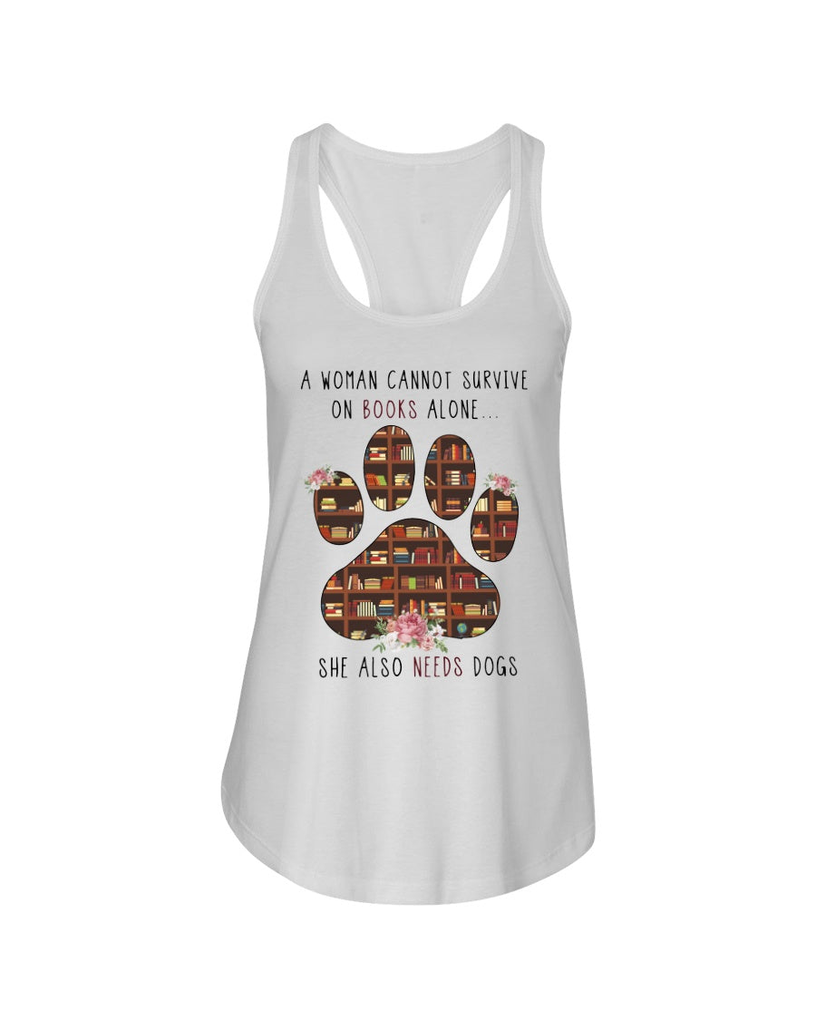 A Woman Cannot Survive On Books Alone T-Shirt Ladies Flowy Tank