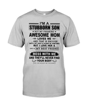 Load image into Gallery viewer, Stubborn Son Loves His Awesome Mom Family Gift T-Shirt Guys Tee