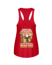 Load image into Gallery viewer, Deer Hunting Funny Quote Tee Gift For Hunter Ladies Flowy Tank