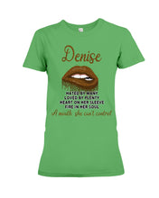 Load image into Gallery viewer, Denise A Mouth She Can't Control Quote T-Shirt Ladies Tee