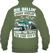 Load image into Gallery viewer, Big Balling Dairy Hauling Gift For Trucker T-Shirt Hoodie