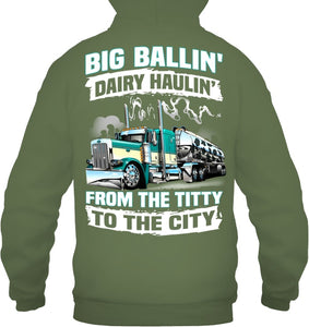 Big Balling Dairy Hauling Gift For Trucker T-Shirt Hoodie