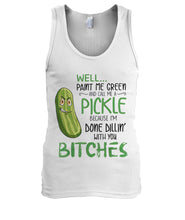 Load image into Gallery viewer, Paint Me Green And Call Me A Pickle Funny Tee Unisex Tank Top