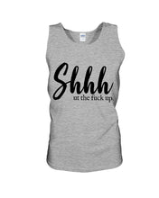 Load image into Gallery viewer, Shut The F Funny Quote T-Shirt Unisex Tank Top