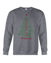 Load image into Gallery viewer, Last Christmas Wham Gift For Christmas Sweatshirt
