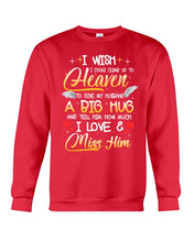 Load image into Gallery viewer, Climb Up To Heaven My Husbabd Sweatshirt