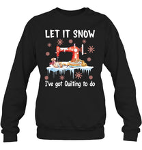 Load image into Gallery viewer, Christmas Gift For Quilting Lovers Sweatshirt
