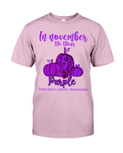 Load image into Gallery viewer, November We Wear Pancreatic Cancer Awareness T-Shirt Guys Tee