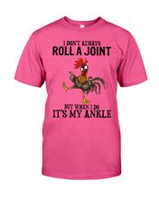 Load image into Gallery viewer, Chicken Roll A Joint Funny Quote T-Shirt For Friends Family Guys Tee