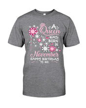 Load image into Gallery viewer, Happy Birthdat To November Queen T-Shirt Guys Tee