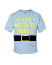 Load image into Gallery viewer, Santa Claus I See Naughty People Christmas T-Shirt Youth Tee