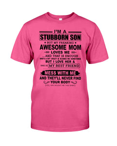 Stubborn Son Loves His Awesome Mom Family Gift T-Shirt Guys Tee