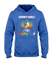 Load image into Gallery viewer, Sorry Girrls I Like Bananas Funny Tee Gift Hoodie