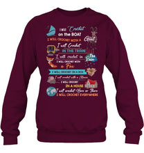 Load image into Gallery viewer, Crocheting Everywhere Black Quote T-Shirt Sweatshirt