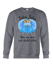 Load image into Gallery viewer, Sisters Sisters Fairy Tale Gift For Girls T-Shirt Sweatshirt
