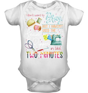 Brag Sean Ripper In Two Minutes Funny T-Shirt Baby Onesie