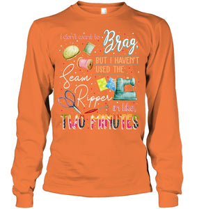 Brag Sean Ripper In Two Minutes Funny T-Shirt Unisex Long Sleeve